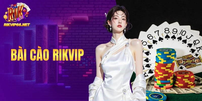 Bài Cào Rikvip - Những Màn Đấu Trí Đỉnh Cao Và Kịch Tính
