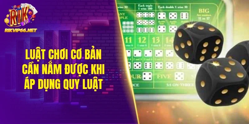 Luật chơi cơ bản cần nắm để tham gia cược